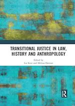 Transitional Justice in Law, History and Anthropology