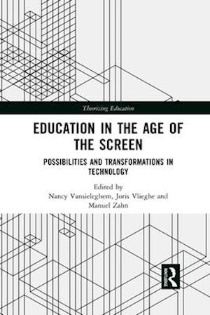 Education in the Age of the Screen