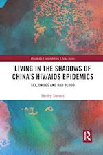 Living in the Shadows of China's HIV/AIDS Epidemics