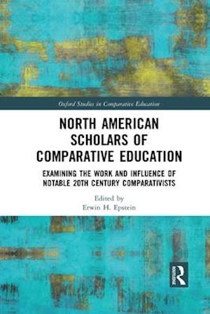 North American Scholars of Comparative Education