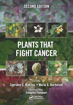 Plants that Fight Cancer, Second Edition