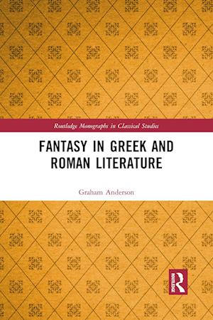 Fantasy in Greek and Roman Literature