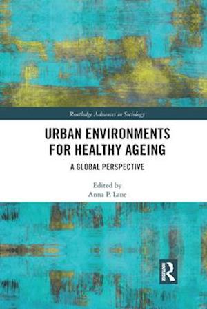 Urban Environments for Healthy Ageing