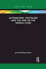 Automation, Capitalism and the End of the Middle Class