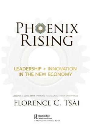 Phoenix Rising – Leadership + Innovation in the New Economy