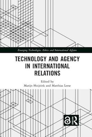 Technology and Agency in International Relations