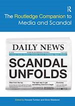 The Routledge Companion to Media and Scandal