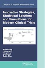 Innovative Strategies, Statistical Solutions and Simulations for Modern Clinical Trials