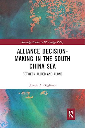 Alliance Decision-Making in the South China Sea