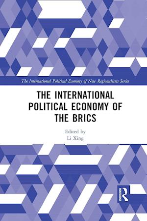 The International Political Economy of the BRICS