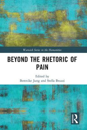 Beyond the Rhetoric of Pain