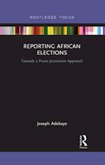 Reporting African Elections