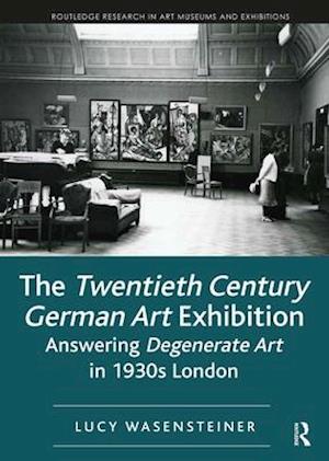 The Twentieth Century German Art Exhibition