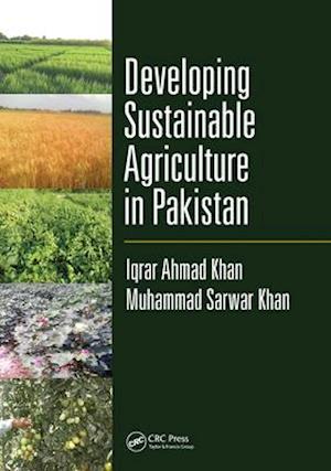 Developing Sustainable Agriculture in Pakistan