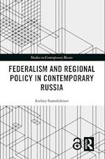Federalism and Regional Policy in Contemporary Russia