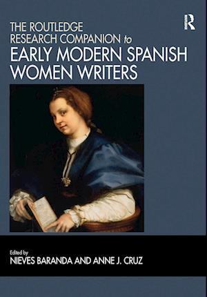 The Routledge Research Companion to Early Modern Spanish Women Writers