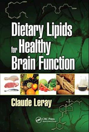 Dietary Lipids for Healthy Brain Function