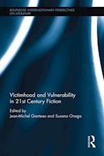 Victimhood and Vulnerability in 21st Century Fiction