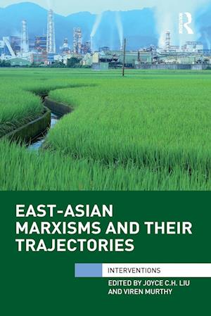 East-Asian Marxisms and Their Trajectories