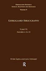 Volume 19, Tome VI: Kierkegaard Bibliography
