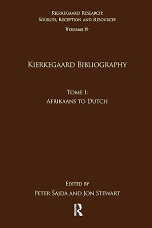 Volume 19, Tome I: Kierkegaard Bibliography