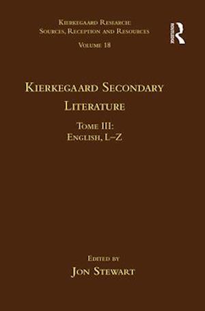 Volume 18, Tome III: Kierkegaard Secondary Literature