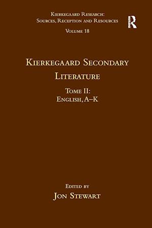 Volume 18, Tome II: Kierkegaard Secondary Literature