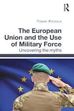 The European Union and the Use of Military Force