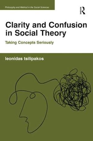 Clarity and Confusion in Social Theory