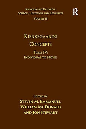 Volume 15, Tome IV: Kierkegaard's Concepts