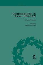 Communications in Africa, 1880–1939, Volume 1