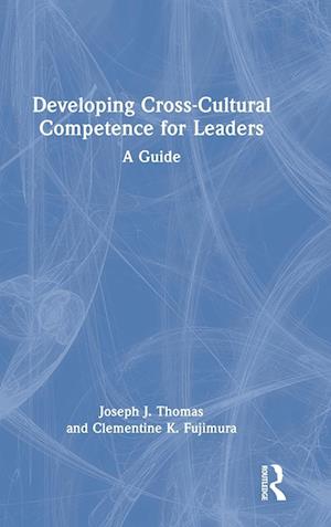 Developing Cross-Cultural Competence for Leaders