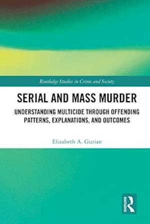 Serial and Mass Murder