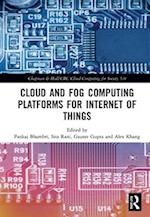 Cloud and Fog Computing Platforms for Internet of Things