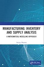 Manufacturing Inventory and Supply Analysis