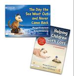 Helping Children with Loss and The Day the Sea Went Out and Never Came Back