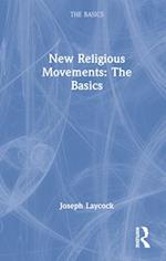 New Religious Movements: The Basics