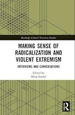 Making Sense of Radicalization and Violent Extremism