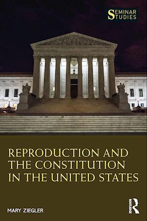 Reproduction and the Constitution in the United States