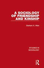 A Sociology of Friendship and Kinship