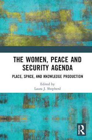 The Women, Peace and Security Agenda