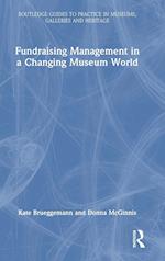 Fundraising Management in a Changing Museum World