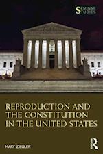 Reproduction and the Constitution in the United States