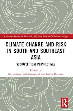 Climate Change and Risk in South and Southeast Asia