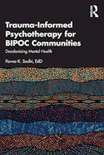 Trauma-Informed Psychotherapy for Bipoc Communities