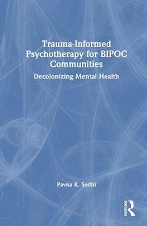 Trauma-Informed Psychotherapy for Bipoc Communities