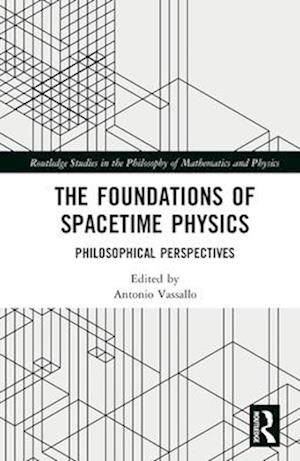 The Foundations of Spacetime Physics