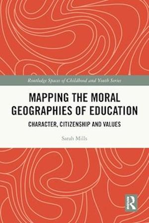 Mapping the Moral Geographies of Education