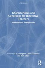 Characteristics and Conditions for Innovative Teachers