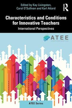 Characteristics and Conditions for Innovative Teachers